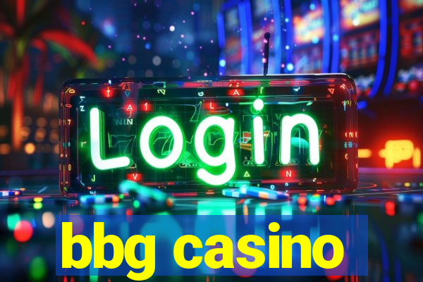 bbg casino